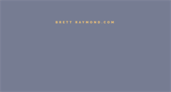 Desktop Screenshot of brettraymond.com